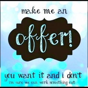 Make an offer you want it and I don’t! No Insults